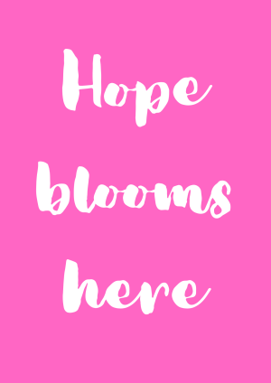 HOPE BLOOMS