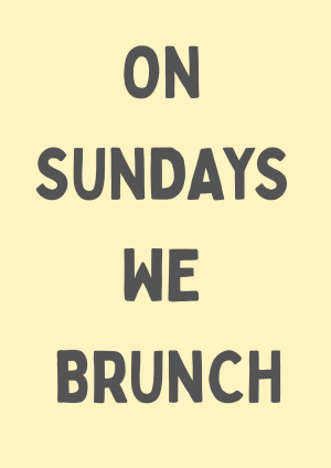 SUNDAY BRUNCH